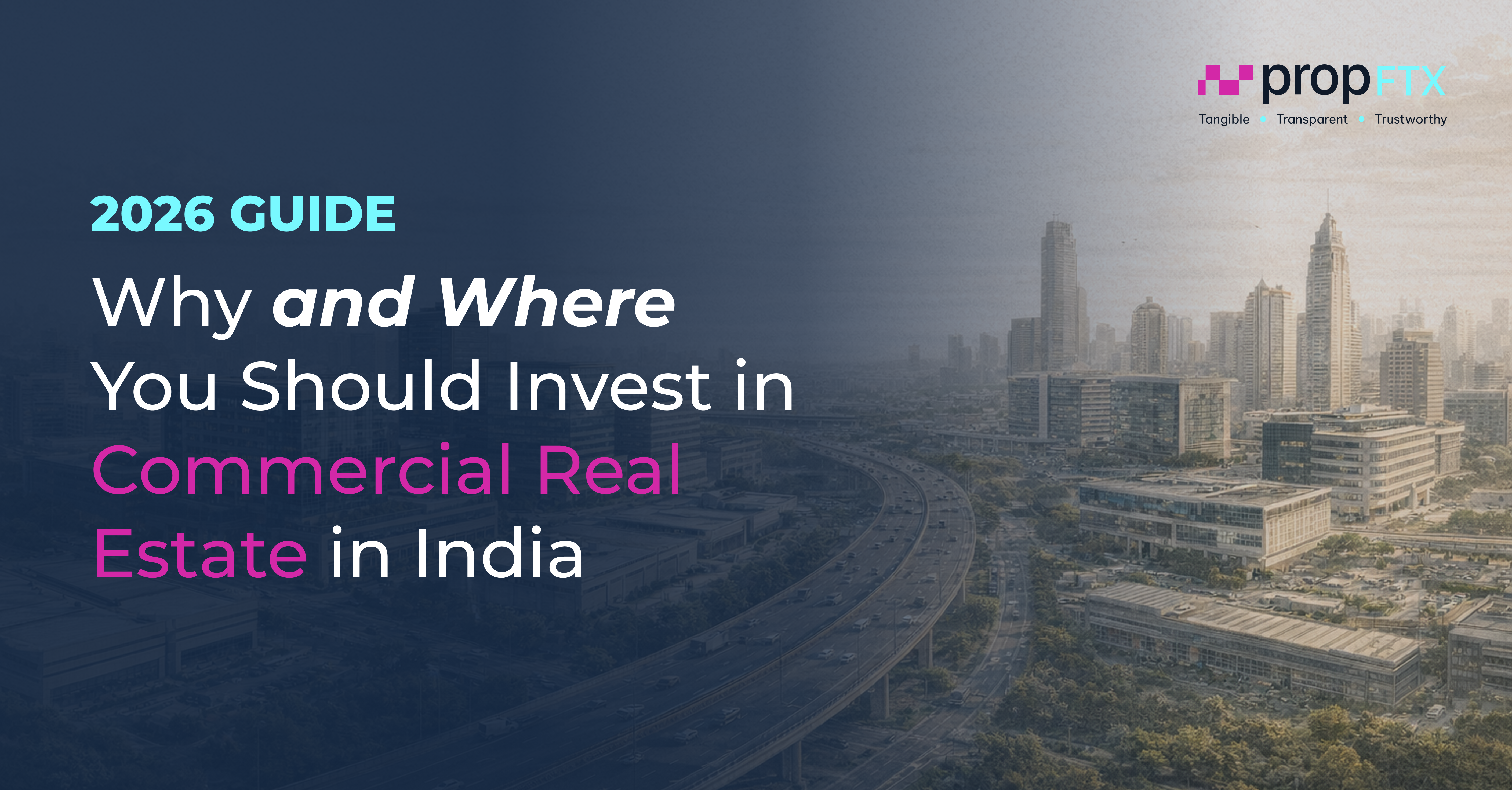 Why (and where) you should invest in commercial Real Estate in India (2025 Guide)